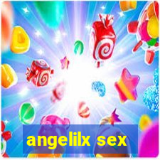 angelilx sex